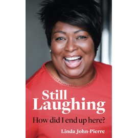 Still Laughing: How Did I End Up Here?