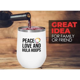 Flairy Land Gift For Hula Hoopers White Wine Tumbler 12oz - Love Hula Hoops - Hula Gym Pilates Workout Hula Hoop Dance Hula Hooping Hooper Gifts Hula Hoop Lover Hula Hoop Dancer