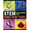 Unofficial STEM Challenges for Minecrafters: Grades 1–2