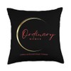 Ordinary Women Throw Pillow
