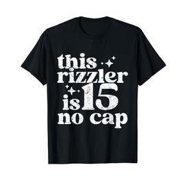 This Rizzler Is 15 No Cap 15 yr Old Bday Funny 15th Birthday T-Shirt
