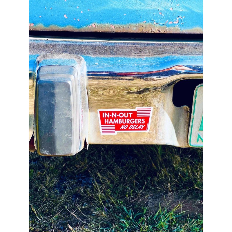 In N Out Burger Bumper Sticker California In-N-Out No Delay