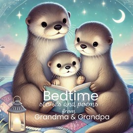 Grandparent Books for Baby: Bedtime Stories and Poems from Grandma and Grandpa: Read Aloud Collection for Grandchildren