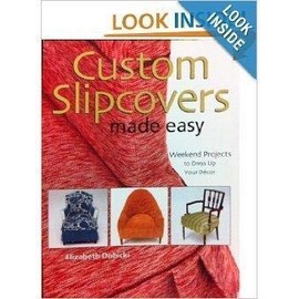 Custom Slipcovers Made Easy: Weekend Projects to Dress Up Your Decor