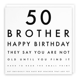 Hunts England - Large Brother 50th Funny Birthday Card - 50 Brother - Happy Birthday - They Say You Are Not Old Until You Find It Hard To Read The Small Print... - Large - 210 x 210 mm - Age 50