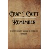 "Crap I Can't Remember": a funny memory journal or to-do