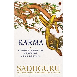 Karma: A Yogi's Guide to Crafting Your Destiny
