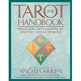 The Tarot Handbook: Practical Applications of Ancient Visual Symbols