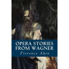 Opera Stories From Wagner