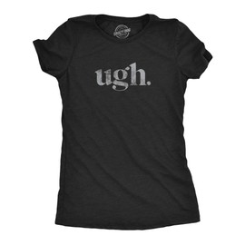 Womens Ugh. Tshirt Funny Sarcastic Eye Roll Graphic Novelty Vintage Tee Funny Womens T Shirts Funny Introvert T Shirt Women's Novelty T Shirts Black XL