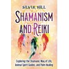 Shamanism and Reiki: Exploring the Shamanic Way of Life, Animal
