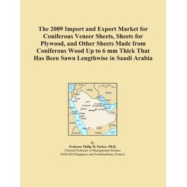 The 2009 Import and Export Market for Coniferous Veneer Sheets, Sheets for Plywood, and Other Sheets Made from Coniferous Wood Up to 6 mm Thick That Has Been Sawn Lengthwise in Saudi Arabia