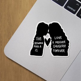Decal Stickers of Mother Daughter Love Premium Indoor (No Waterproof) Vinyl Decal Stickers for Laptop Phone Accessory Helmet Car Window Mug Tuber Cup Door Wall Decoration ANDVER3g8965bBL
