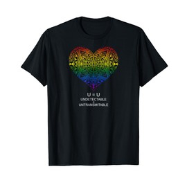U=U Undetectable Equals Untransmittable HIV Awareness T-Shirt