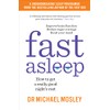 Fast Asleep: How to get a really good night's rest