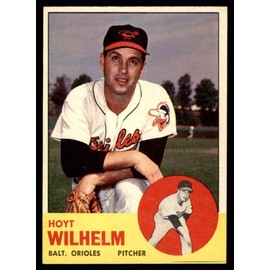 1963 Topps # 108 Hoyt Wilhelm Baltimore Orioles (Baseball Card) NM Orioles
