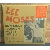 LEE MOSES - How Much Longer Must I Wait? Ltd