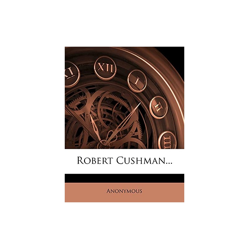 Robert Cushman...