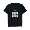 Lung Nerd Respiratory Therapist RT Gift Pulmonologist T-Shirt