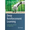 Deep Reinforcement Learning: Fundamentals, Research and Applications