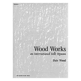 Wood Works on International Folk Hymns