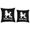 Poodlicious Poodle Dog Owner Poodles Dogs Throw Pillow