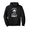 Robotics Human Costume Robot Science Robotic Engineer Pullover Hoodie
