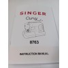 Singer 8763 Sewing Machine Users Manual ( Reproduction)