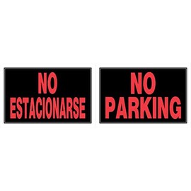 Hillman 848782 No Parking No Estacionarse 2 Sided Reversible Bilingual Spanish and English Sign, Black and Red Plastic, 8x12 Inches 1-Sign