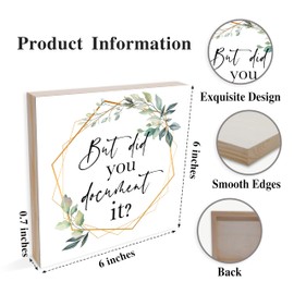 But Did You Document It, Funny Office Wooden Box Sign Decorative, HR Gifts Green and Gold Home Office Decor for Desk Table Shelf 6 x 6 Inches - A04