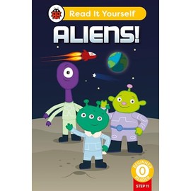 Aliens! (Phonics Step 11): Read It Yourself - Level 0 Beginner Reader