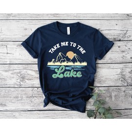 Take Me To The Lake, Camping,glamping,camping essentials,camping shirts for women, camping accessories, lake life,graphic tees for women, Summer, womens tops, spring tops for women 2024 trendy, hiking