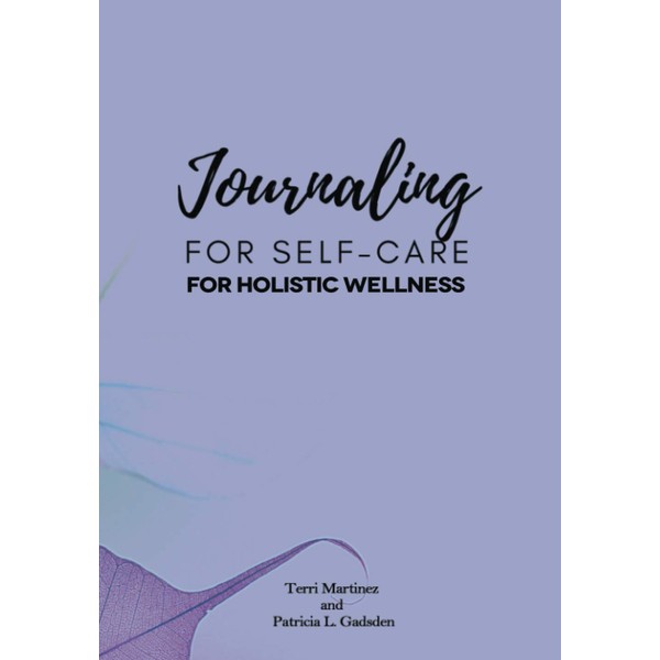 Journaling for Self-Care: Journaling for Self-Care for Holistic Wellness
