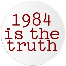 Kiwi Gifts 1984 Is The Truth - Circle Sticker Decal 3 Inch - George Orwell Book Read