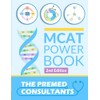 MCAT Powerbook V2: The Most High Yield MCAT Prep Review