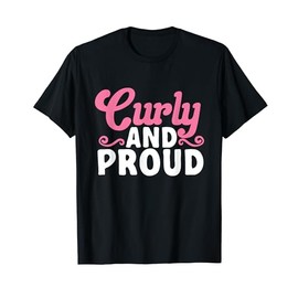 Curly Hair Afro Curls Curly And Proud Natural Hair T-Shirt