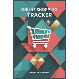 Online Shopping Tracker: Keep Track of Purchases, Shipping, and Spending in One Place| 100 pages | 6x9 inches