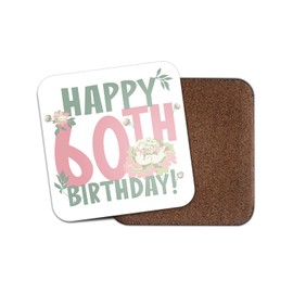 Square Single Coaster - 60th 60 Sixty Happy Birthday Floral Flowers Women Girls Gift #77790