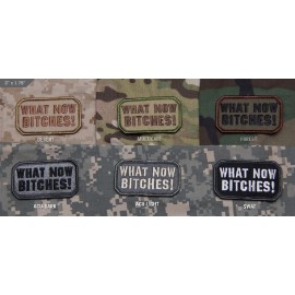 MORALE Patch - WHAT NOW B*TCHES - Milspec Monkey - MULTICAM ARID Scheme