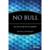 No Bull: My Life In and Out of Markets