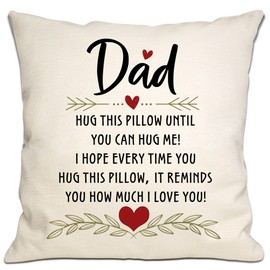Reminder Gift Throw Pillow Cover for Dad Father Daddy from Daughter Son Dad Birthday Father's Day Thanksgiving I Love You Gift (dad)