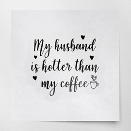 Decal Stickers of My Husband is Hotter Than My Coffee (Black) (Set of 2) Luxury Weatherproof Vinyl Decal Stickers for Laptop Desktop Smartphone Car Dirt Bike Wall Room Mason - ANDsticf21104BL