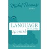 Language Builder Spanish (Learn Spanish with the Michel Thomas Method)