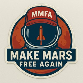 DUDUCRAFT Make Mars Free Again Sticker – Funny Space Stickers for Laptop, Water Bottle, Helmet, Political Satire Decal, Freedom Astronaut Stickers for Men, Teens, Sci-Fi Lovers