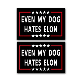 Anti Elon Bumper Magnet for Car - Even My Dog Hates Elon -Reflective Vinyl Car Bumper Waterproof Magnetyogh