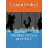 MISSING MISSILE MYSTERY: -