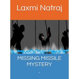 MISSING MISSILE MYSTERY: -