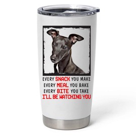 Every Snack You Make I'll Be Watching You Black Italian Greyhound Tumbler 20oz Curved Stainless Steel Vacuum Insulated Cup With Lid Funny Gifts for Dog Lovers