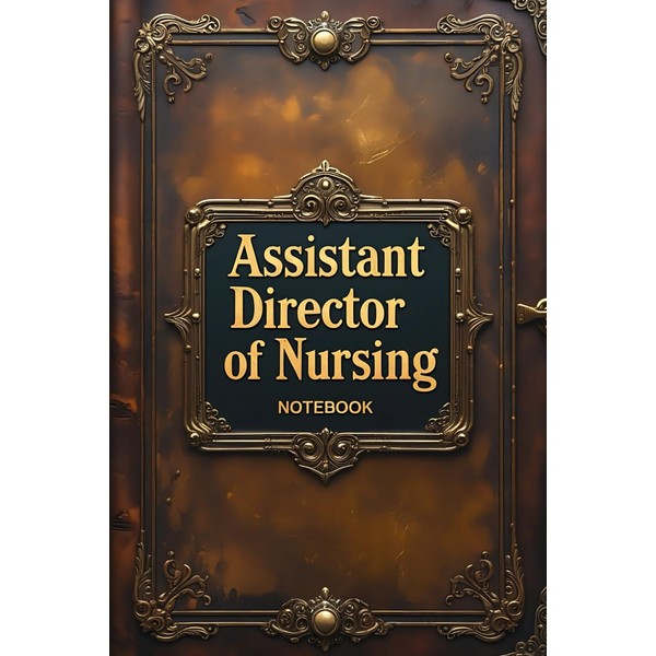 Assistant director of nursing notebook: lined journal for men women