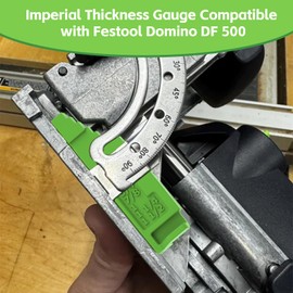 Imperial Thickness Gauge for Festool Domino DF 500 (1/2in to 1 1/2in)